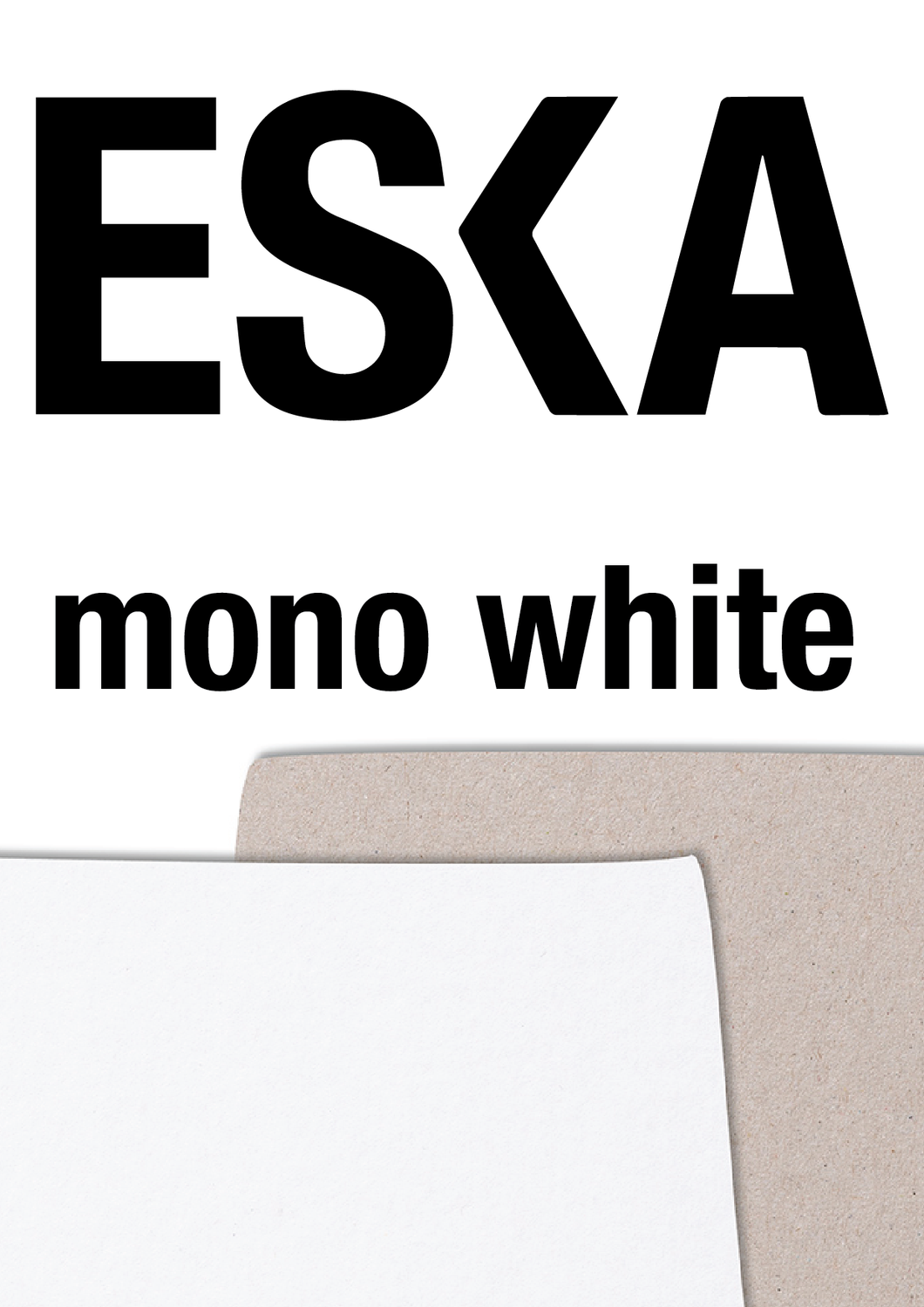 ESKA Mono White